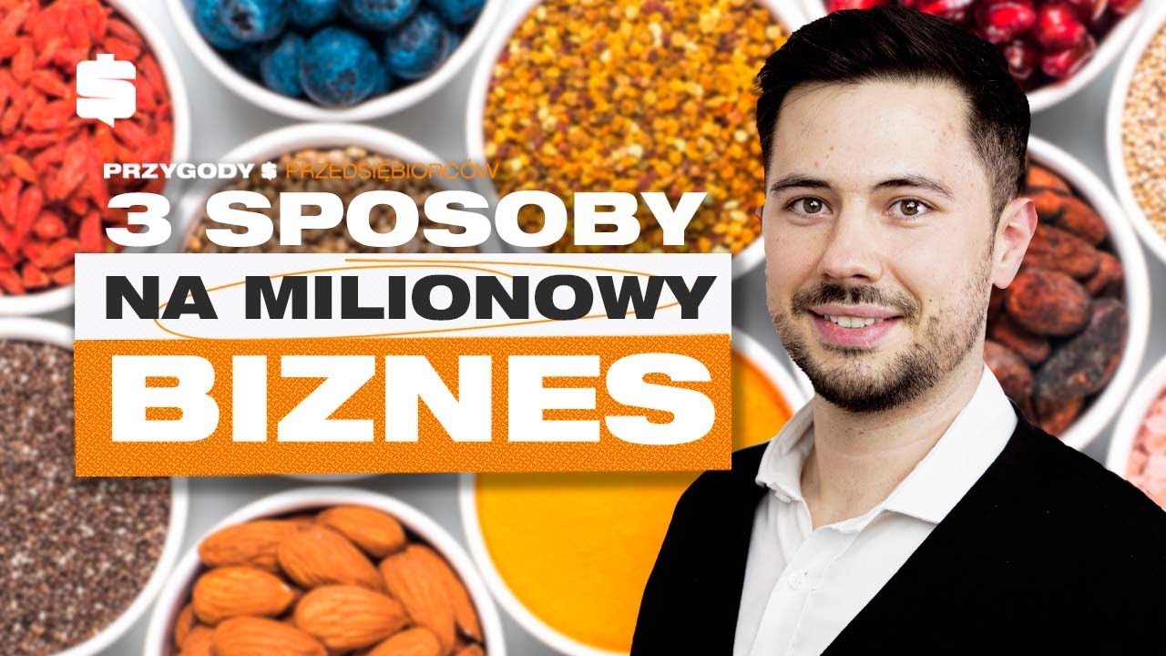 3 SPOSOBY na budowę WIELOMILIONOWEGO BIZNESU | Michał Lasocki