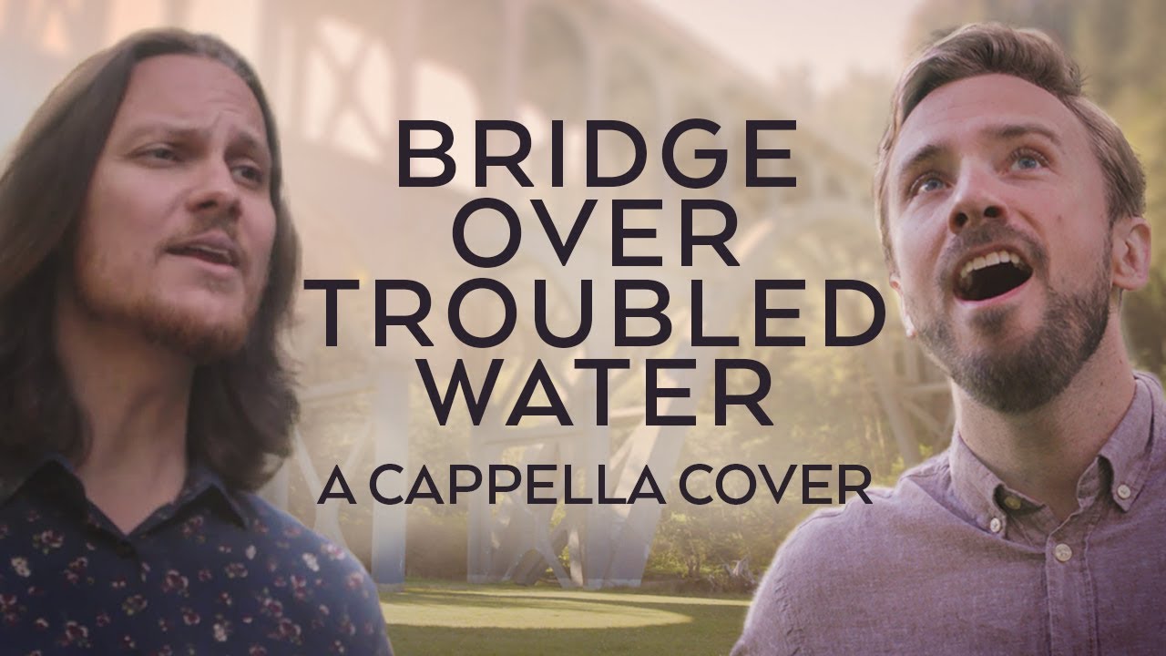 Bridge Over Troubled Water - Simon and Garfunkel feat. Tim Foust!