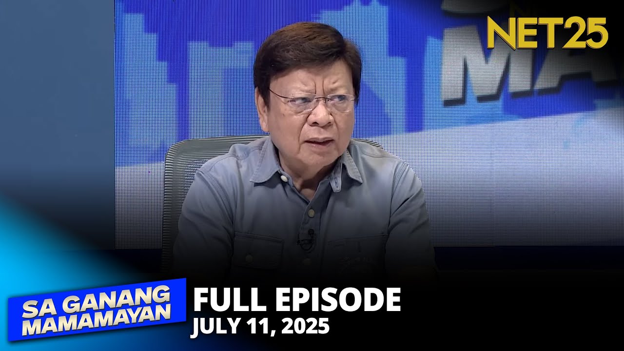 Sa Ganang Mamamayan - July 11, 2025