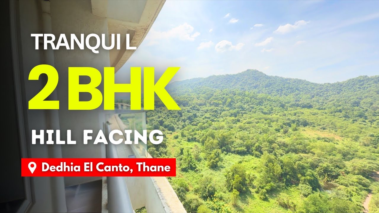 Bright & Airy 2 BHK Flat For Sale in Dedhia El Canto, Thane | Hill View | Swagat Properties