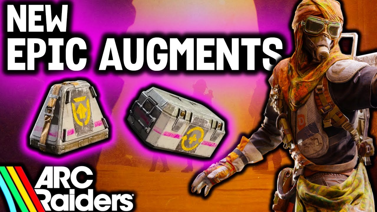 NEW Epic Augments in ARC RAIDERS and WHERE to FIND THEM