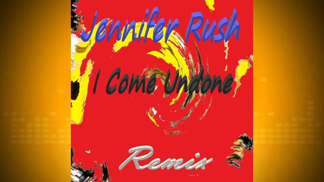 I Come Undone - Jennifer Rush (Remix-Peter Behling)2023