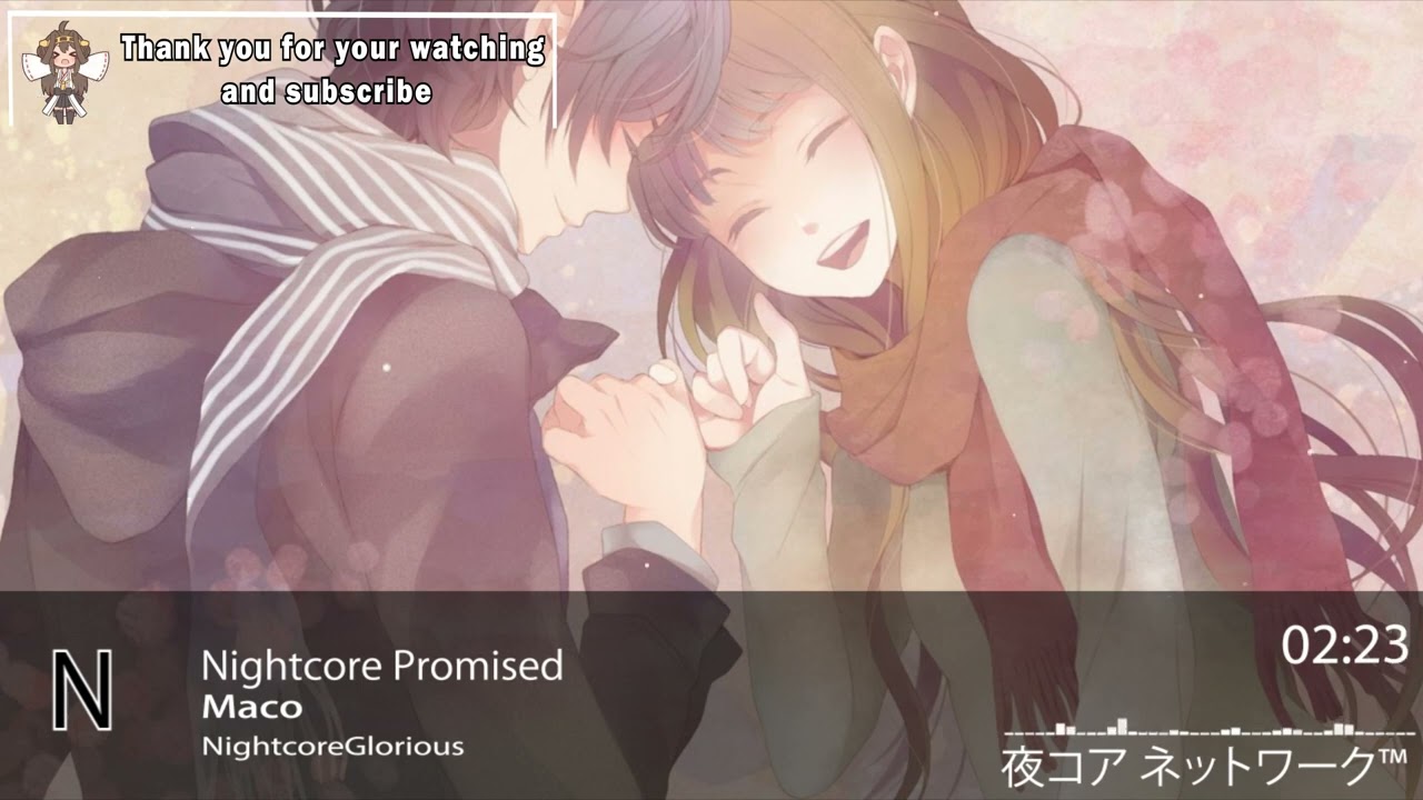 Nightcore Promised-Maco