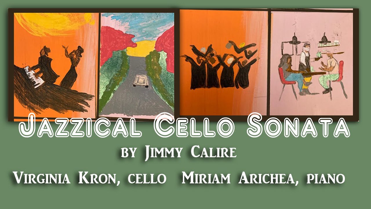 Jazzical Cello Sonata by Jimmy Calire: