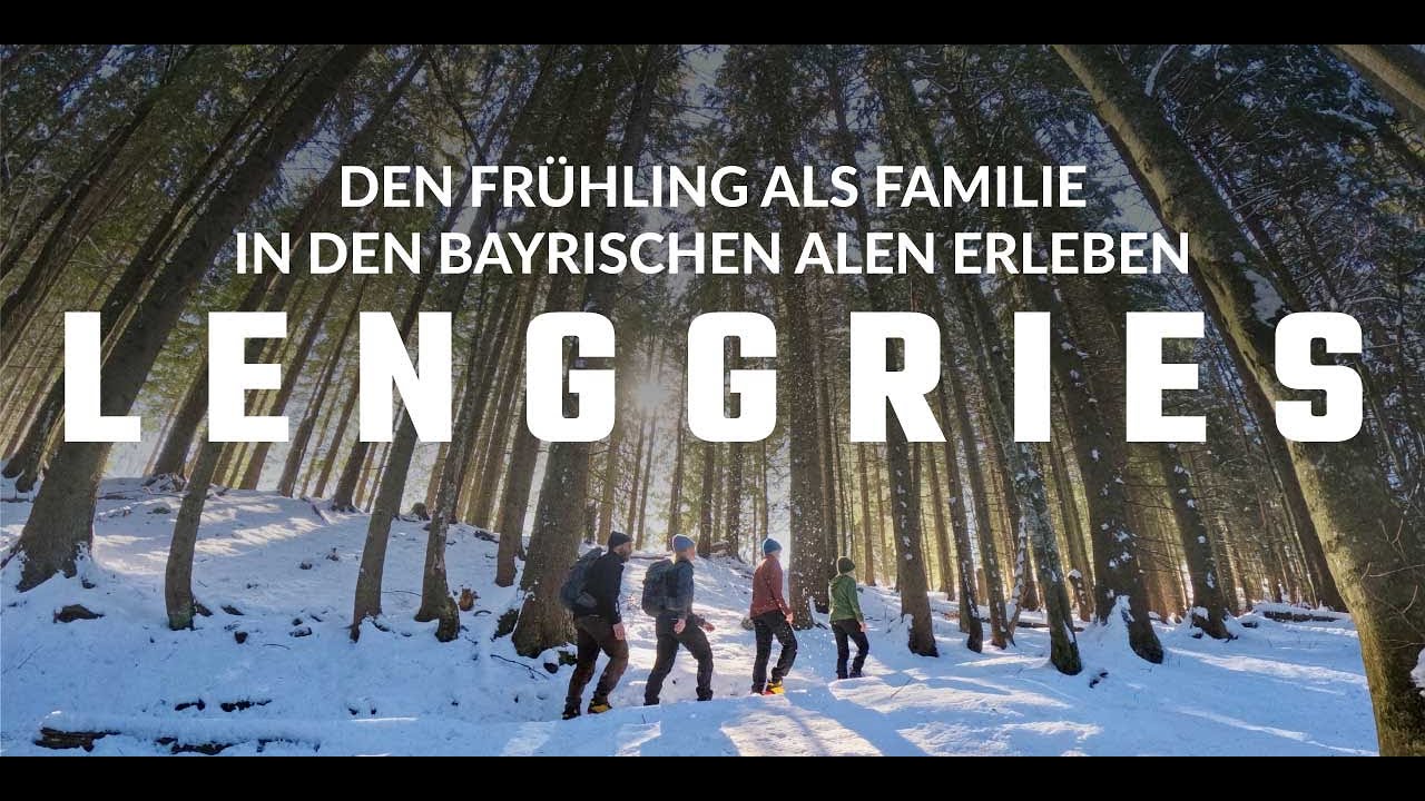 Lenggries - Den Fr&uuml;hling als Familie in den bayrischen Alpen erleben