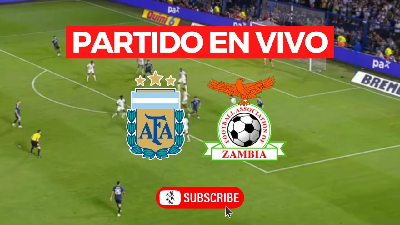 🚨 ARGENTINA VS ZAMBIA(VIVO) - AMISTOSO