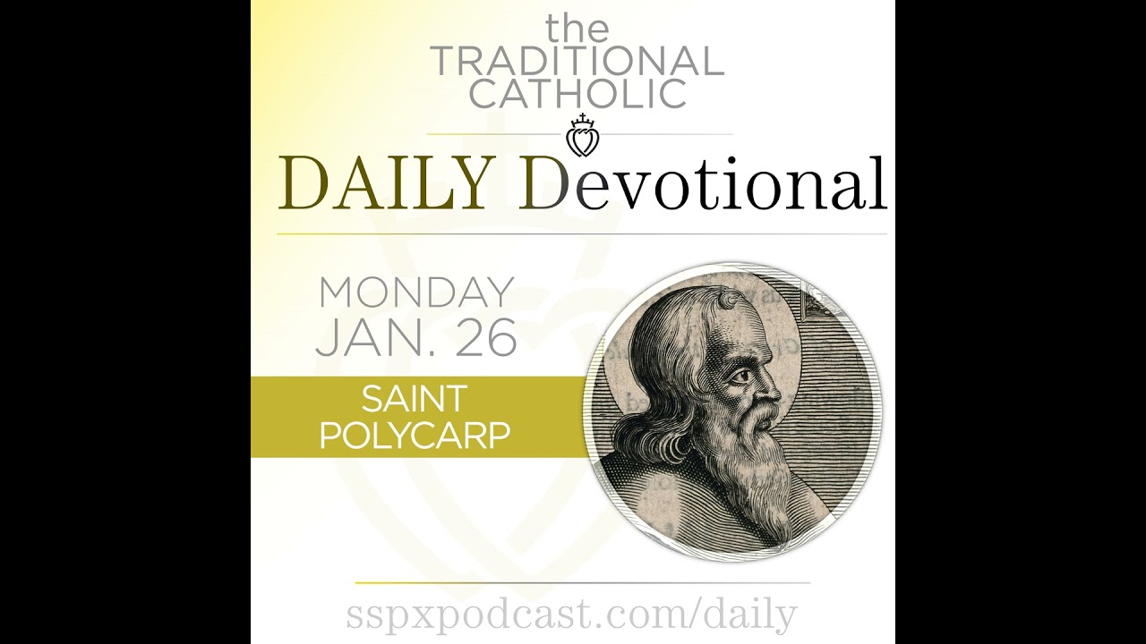 Jan 26 – S Polycarp