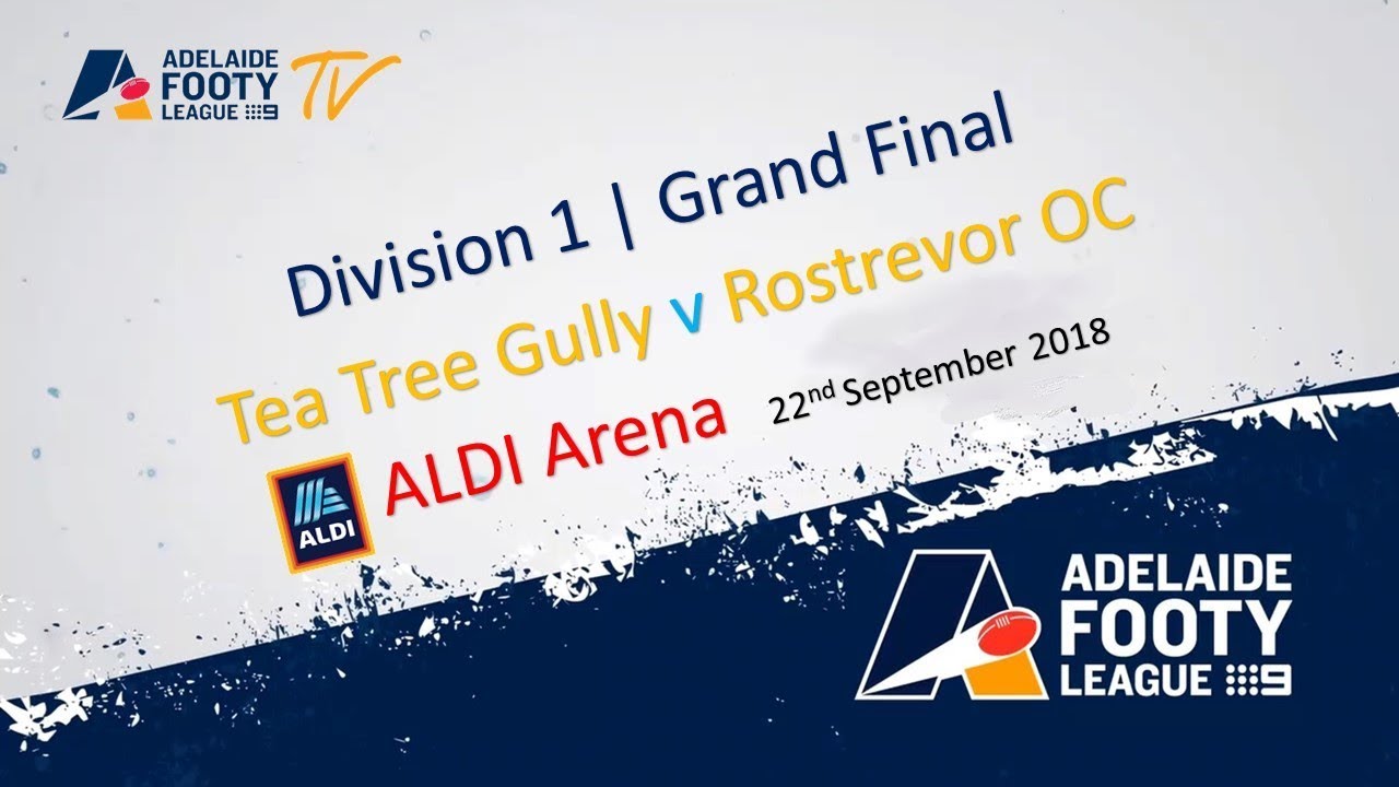 2018 Division 1 Grand Final | Tea Tree Gully v Rostrevor OC