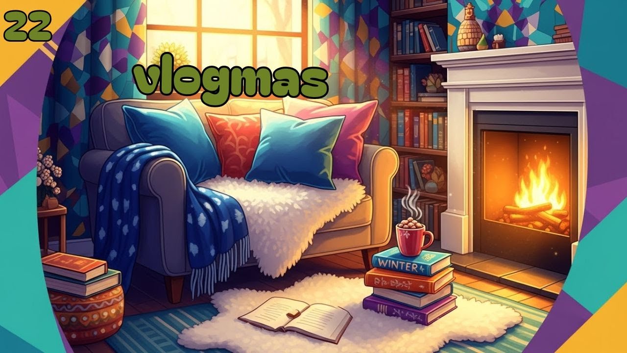 VLOGMAS 22 AUJOURD HUI JE BLABLATE