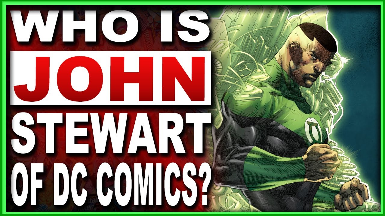 Who Is Green Lantern John Stewart? DC Comics's FIRST Black Superhero!