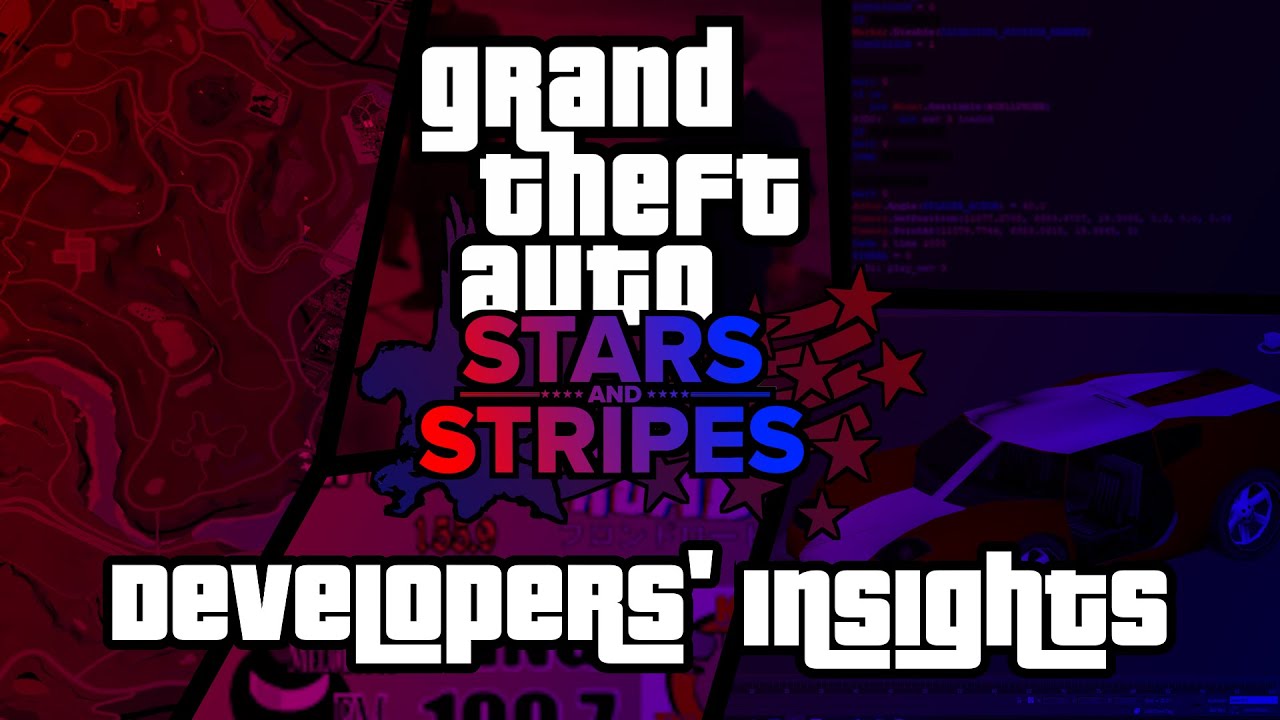 GTA Stars & Stripes - Developers' Insights