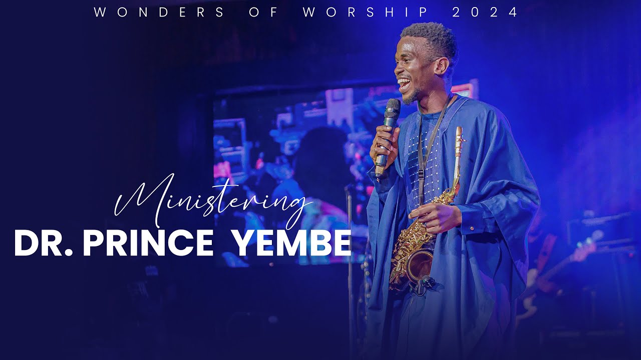 DR PRINCE YEMBE Ministration at Wonders of Worship 24