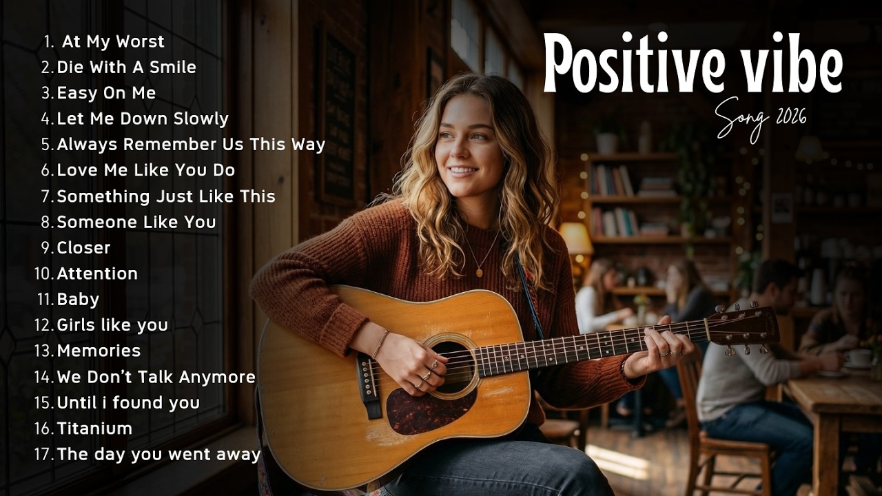 Positive Vibes Playlist 2026 💞🎵 Top Spotify Hits Song 2026 Cover Billie Eilish, Pink Sweat$, Adele