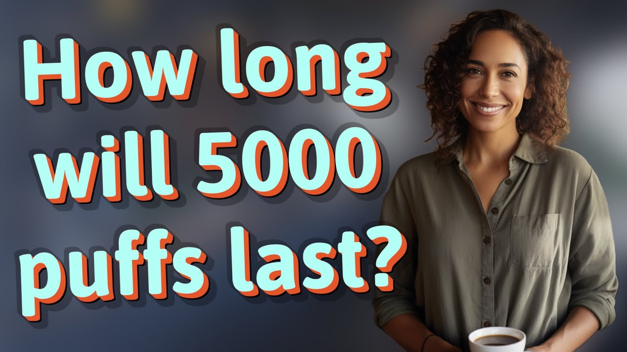 How long will 5000 puffs last?