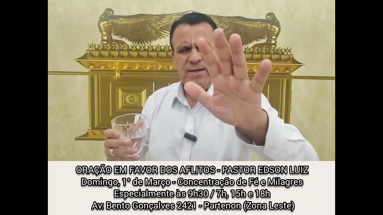 ORAÇÃO EM FAVOR DOS AFLITOS - PASTOR EDSON LUIZ 