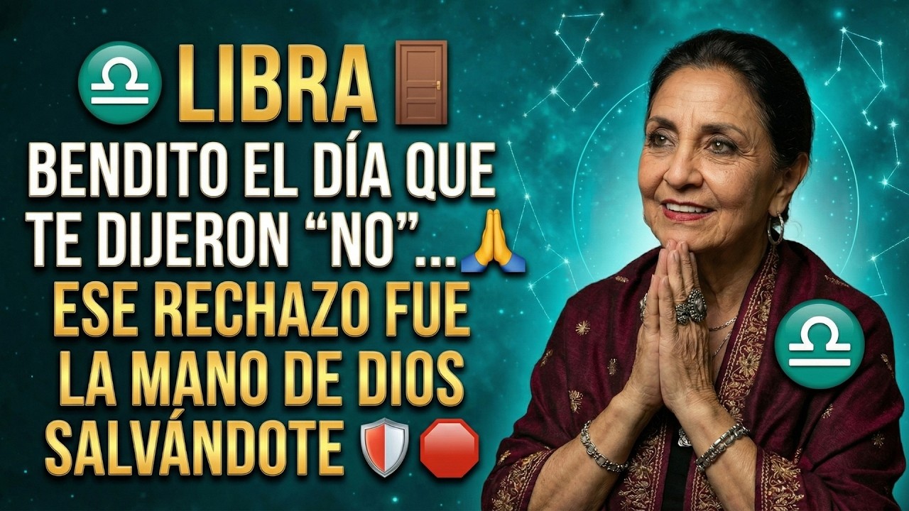 ♎ LIBRA :🚪 BENDITO EL DÍA QUE TE DIJERON 