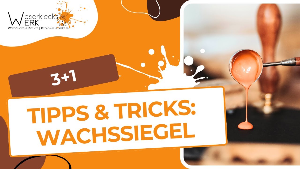 Wachssiegel: Welche Arten gibt es? Wie benutzt man sie? Kreativ sein mit WeserklecksWERK Franzi!