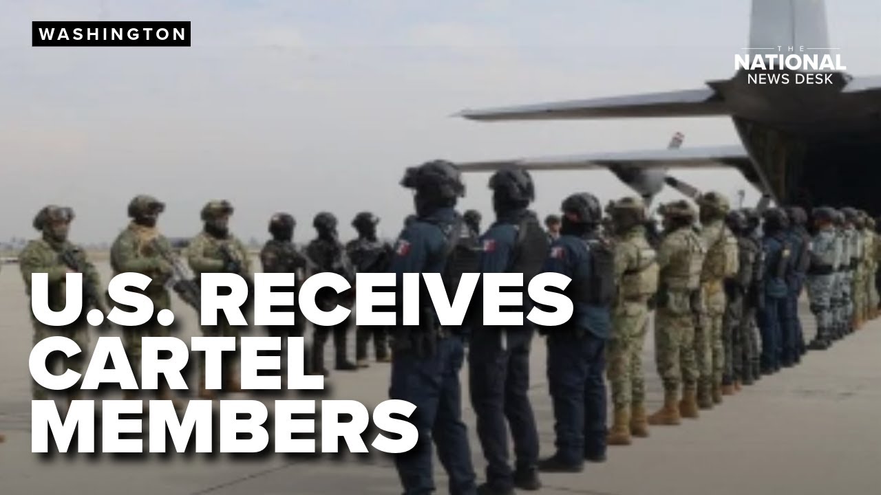 Mexico sends 37 cartel members to the US