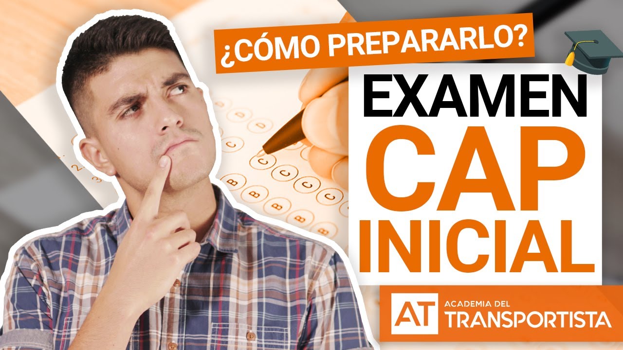 C&Oacute;MO PREPARAR LOS TEST PARA EL EXAMEN DEL CAP INICIAL | CAP Inicial | AT
