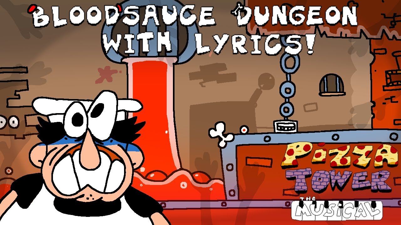 Pizza Tower The Musical - Dungeon Freakshow With Lyrics! (Pizza tower with lyrics)