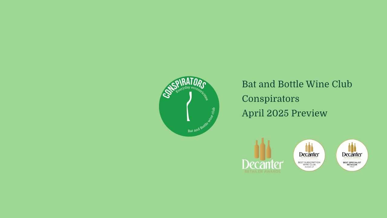 Bat and Bottle Wine Club Conspirators April 2025 Case Preview