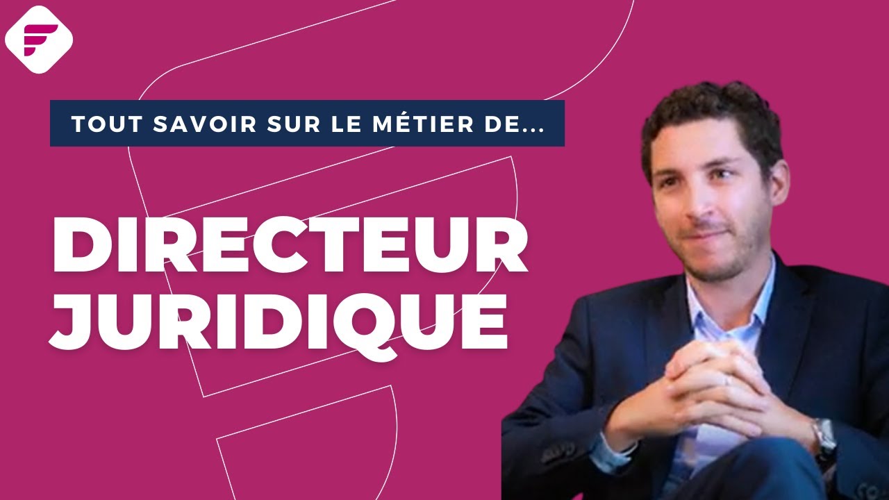 DIRECTEUR JURIDIQUE  | Tout ce qu'il faut savoir - Fiche métier