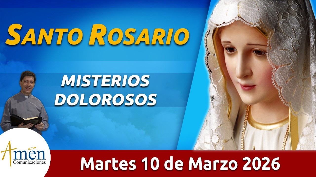 Santo Rosario de Hoy Martes 10 Marzo de 2026 l Amen Comunicaciones l Católica l María