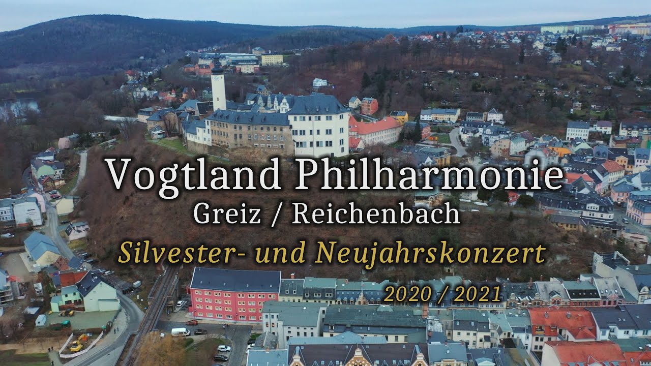 Silvester- & Neujahrskonzert der #Vogtland Philharmonie 2020/2021