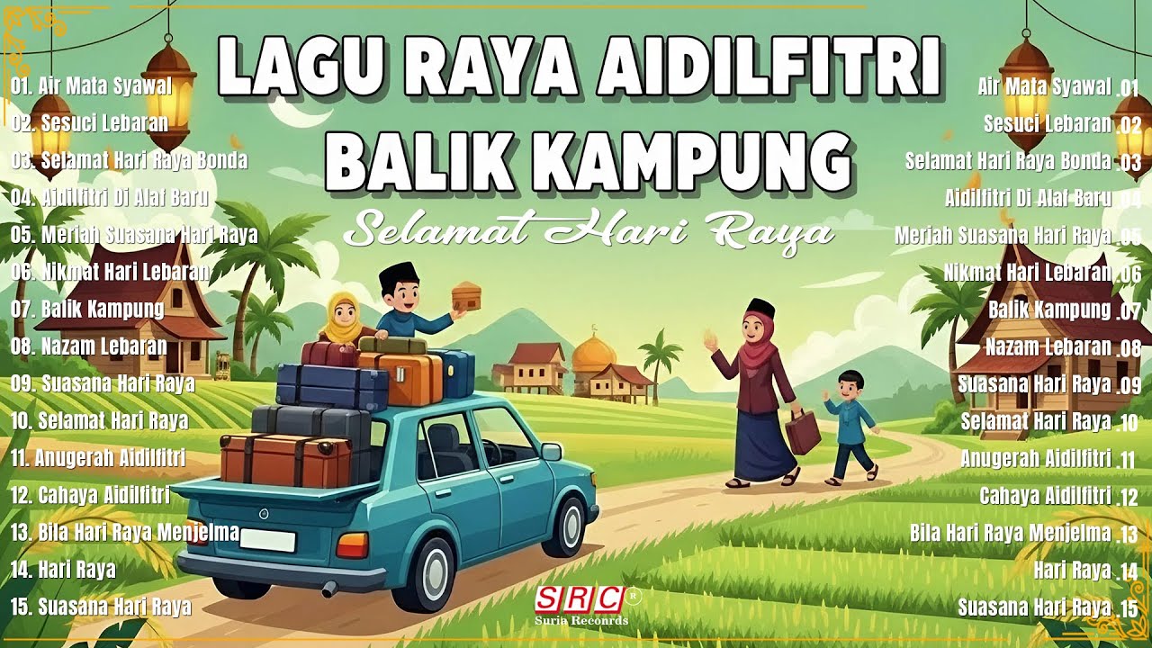 Selamat Hari Raya Aidilfitri 2026 🌙 Lagu Raya Balik Kampung Penuh Kenangan | Lagu Raya Terbaik