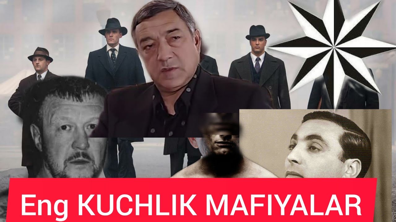 ENG KUCHLIK MAFIYALAR VA MAFIYALAR HAQIDA QIZIQARLI MALUMOTLAR