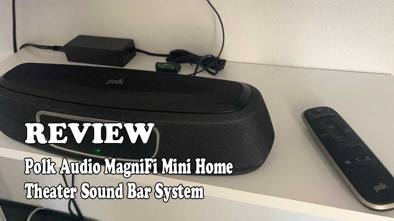 Review Polk Audio MagniFi Mini Home Theater Sound Bar System 2020
