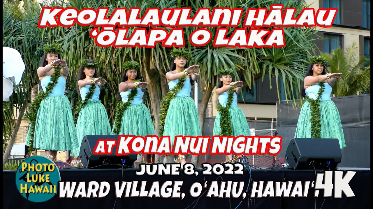 Keolalaulani Halau Olapa O Laka with Kumu Hula Keola Dalire at Kona Nui Nights June 8, 2022
