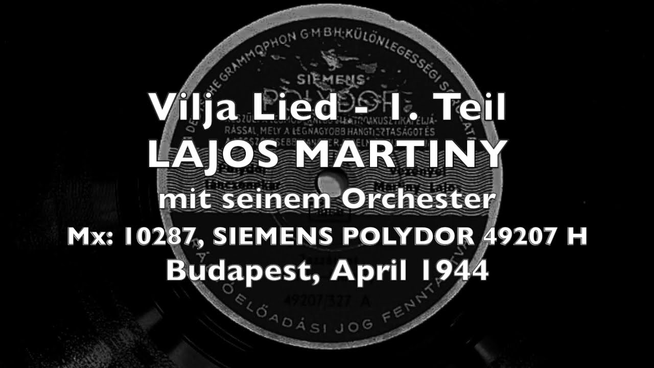Vilja Lied - Lajos Martiny 1944 Budapest Symphonic Jazz