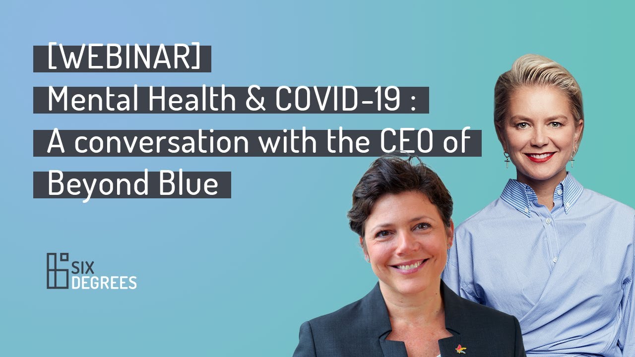 Mental Health & COVID-19 : A conversation with the CEO of Beyond Blue