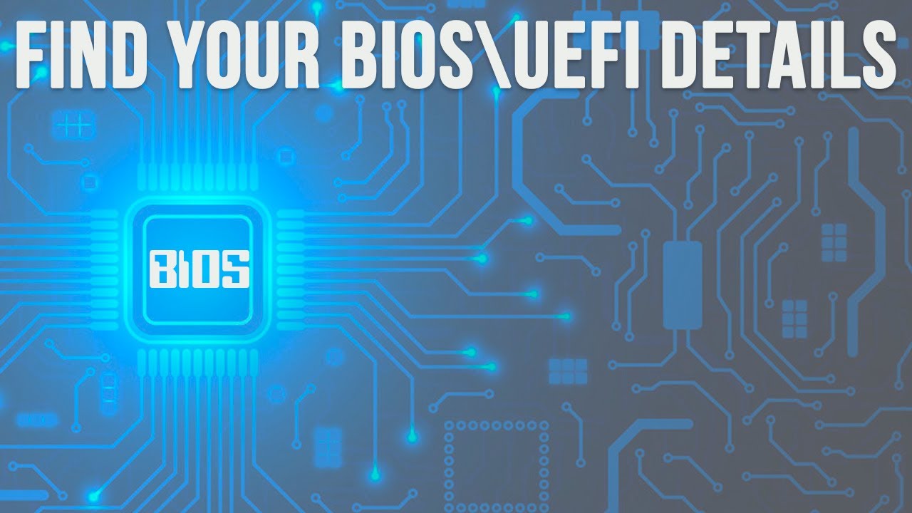 How to Find Your Computer's BIOS Mode, Version and Date