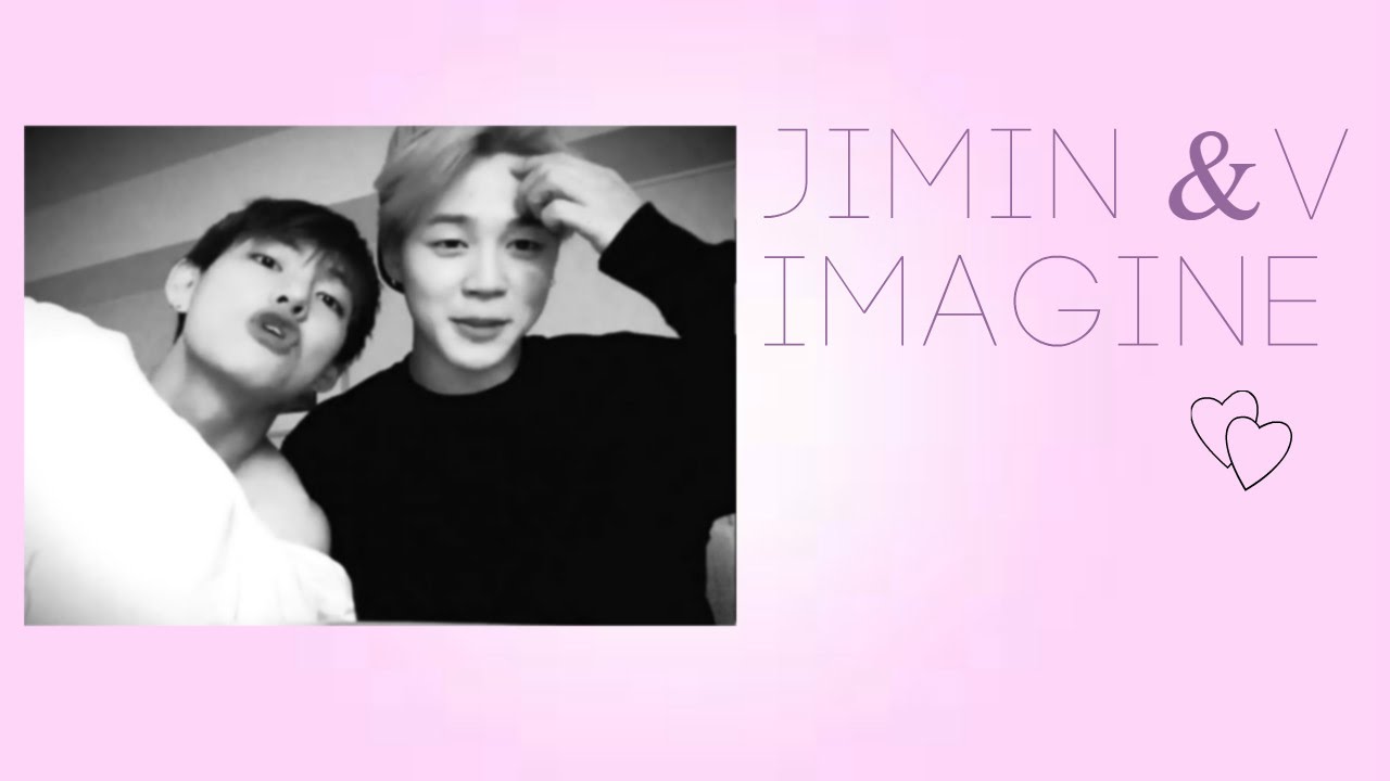 Jimin & V Imagine | Fighting For You