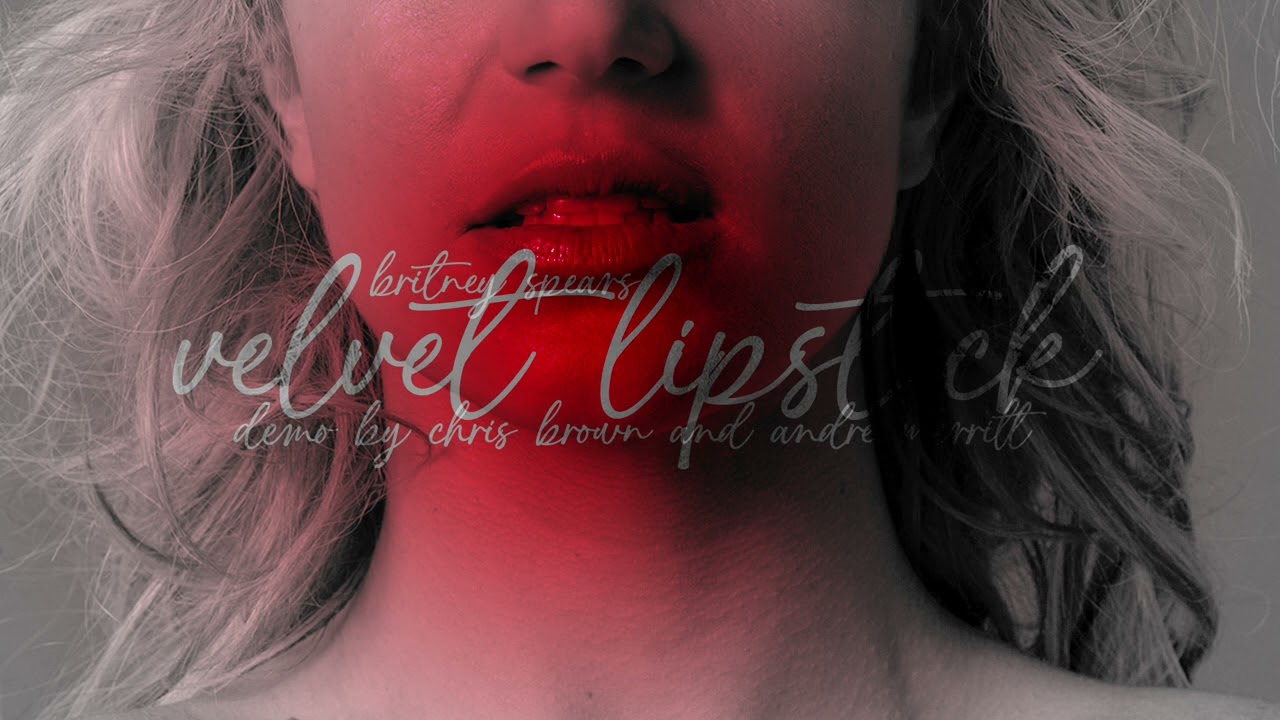 Britney Spears - Velvet Lipstick [Demo by Andre Merritt & Chris Brown]