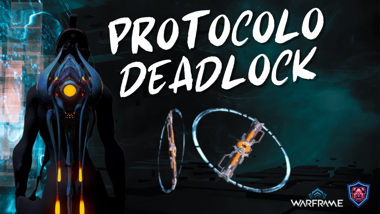 [Warframe] -Jornada Protocolo Deadlock - Guia Completo!🔥🔥