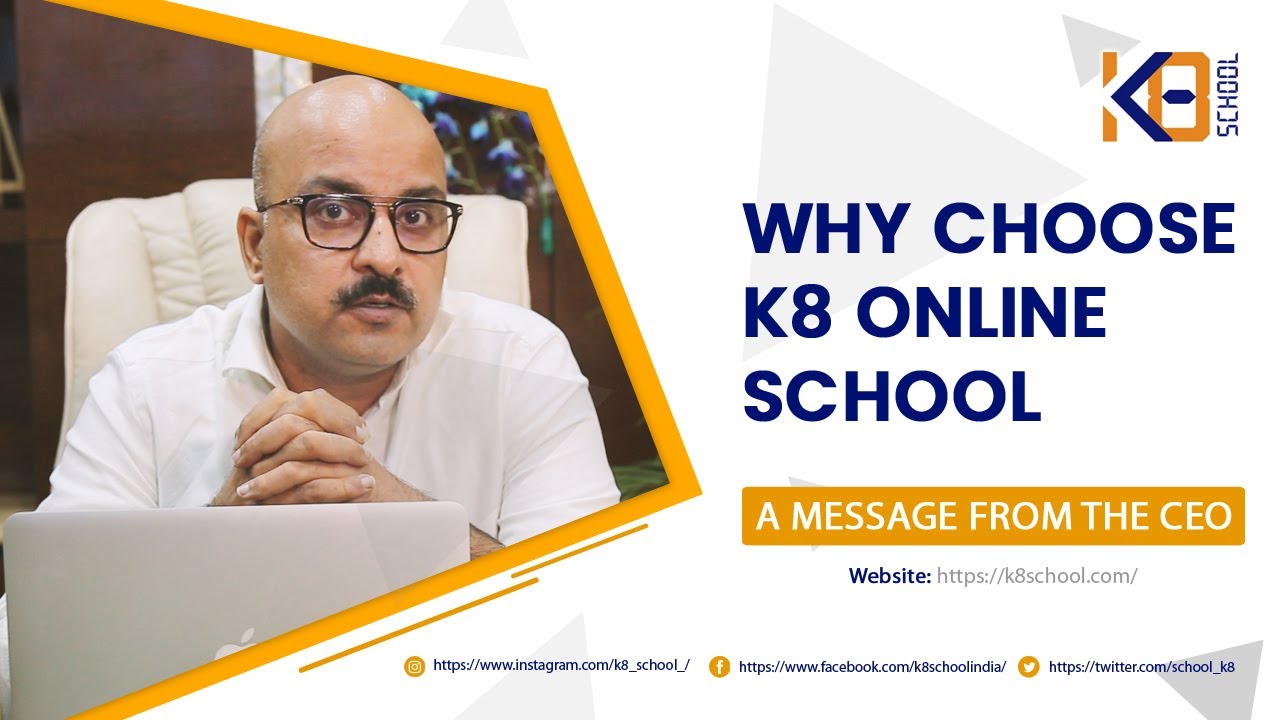 Why choose K8 Online School - A message from the  CEO