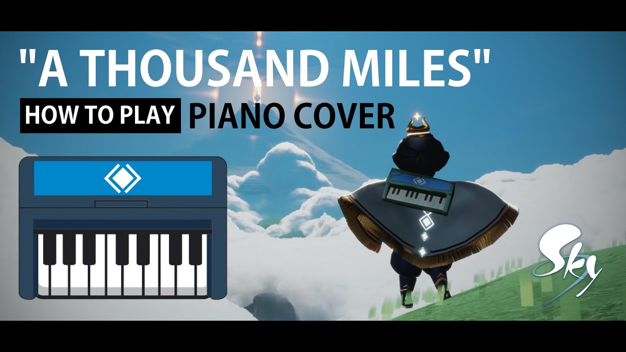 Sky Children of the Light Music - A Thousand Miles [With Tutorial] | How To Play Piano Cover