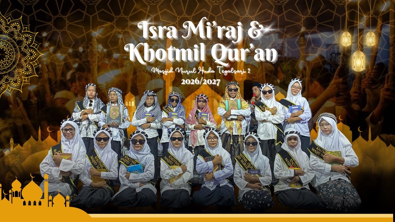 Pawai Obor || Isra Mi’raj & Khotmil Qur’an Masjid Nurul Huda Tegalsari 2 Desa Ciheras Cipatujah