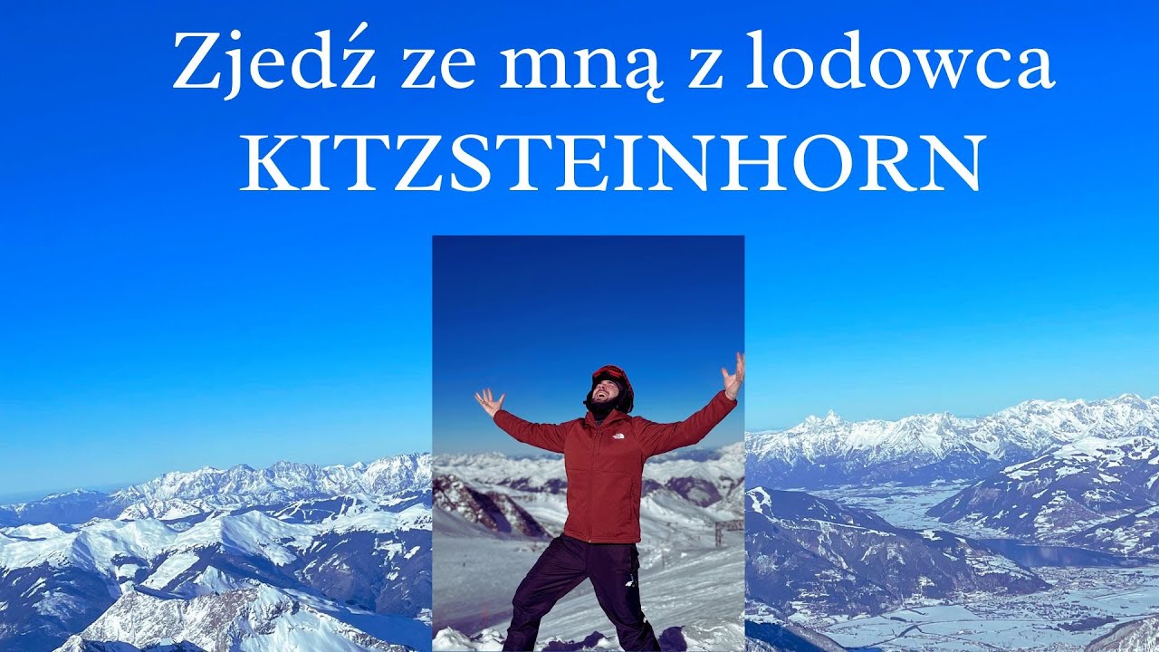 Zjedź ze mną z najdłuższej trasy lodowca Kitzsteinhorn  (3000m n.p.m.)  / Kaprun Top of the Salzburg