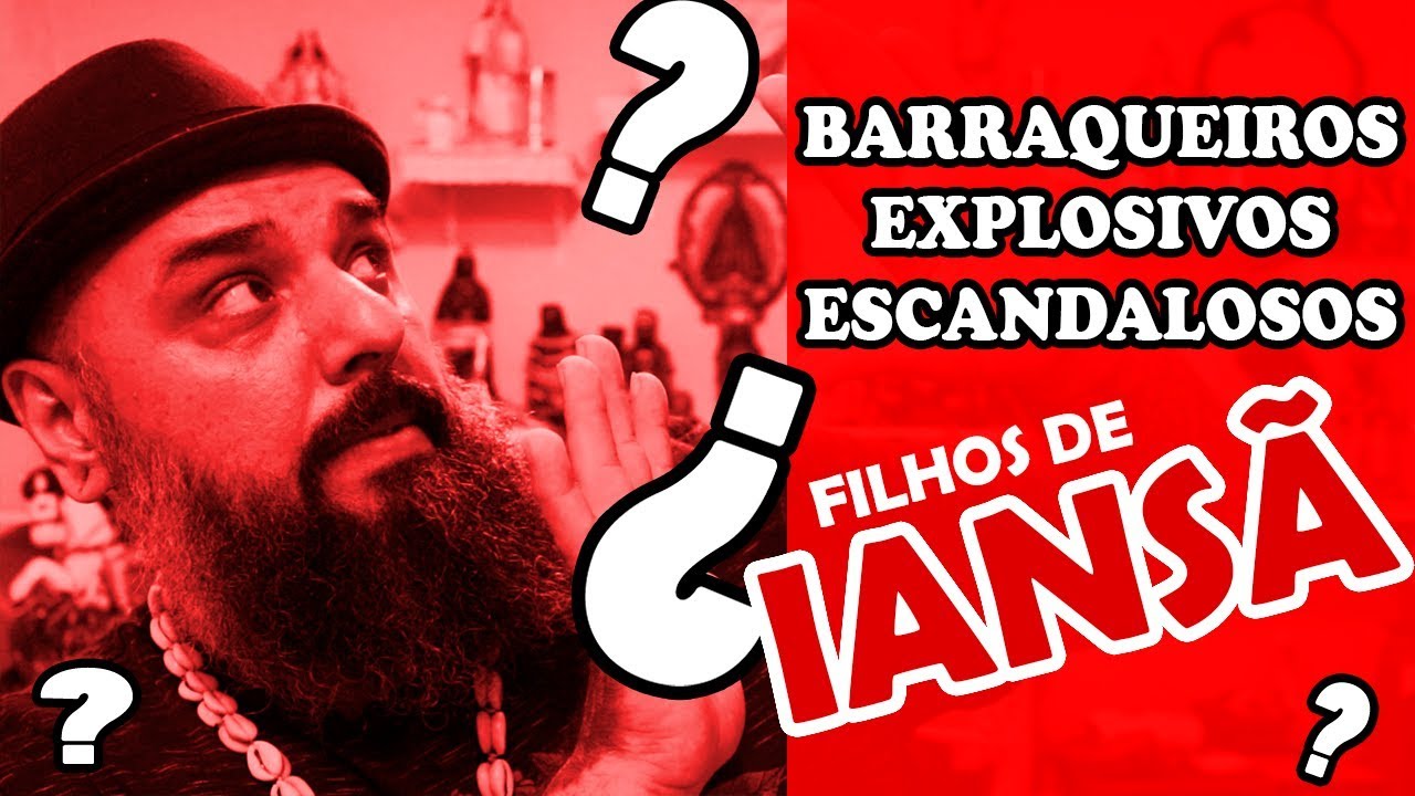 Filhos de Iansã - Explosivos e Barraqueiros?