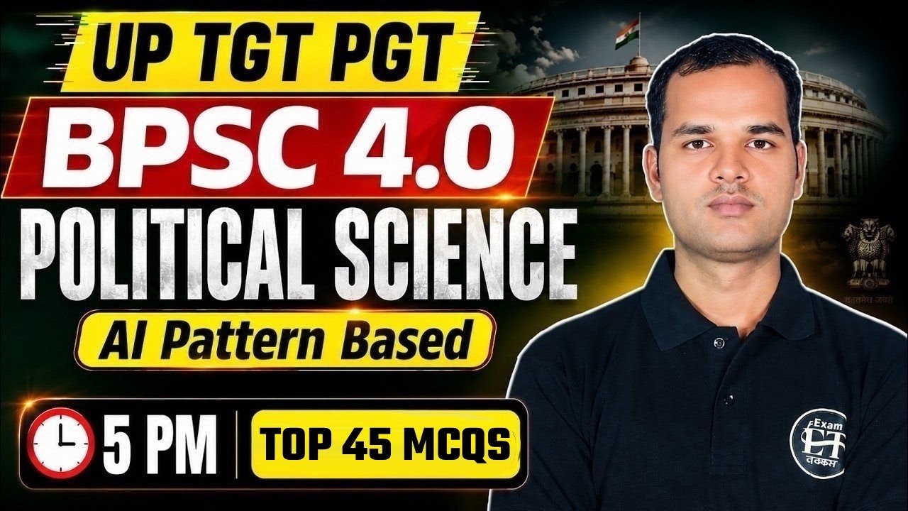 UP TGT PGT BPSC TRE 4.0 Political Science AI Pattern Based TOP 45 MCQs-5 | Mahendra Sir