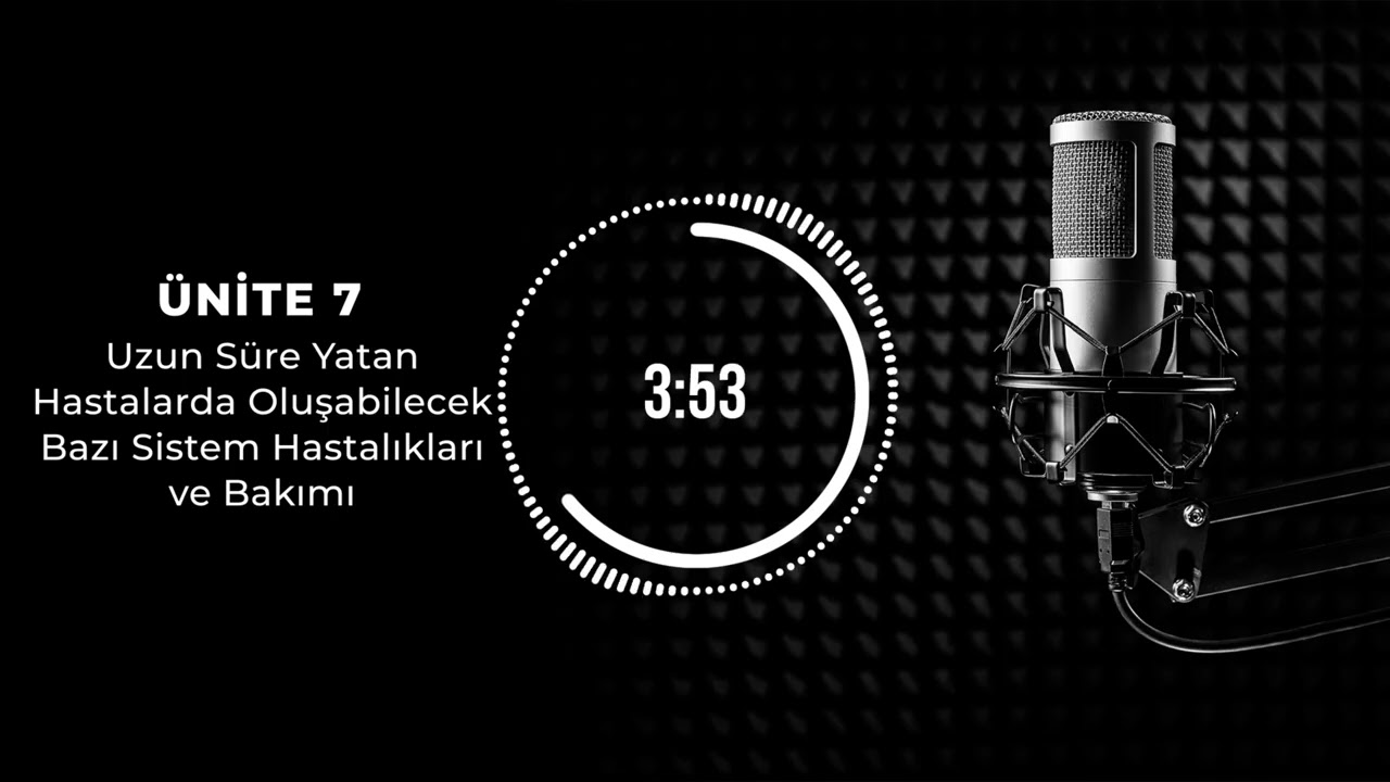 Bölüm 7:  Uzun Süre Yatan Hastalarda Oluşabilecek Bazı Sistem Hastalıkları ve Bakımı