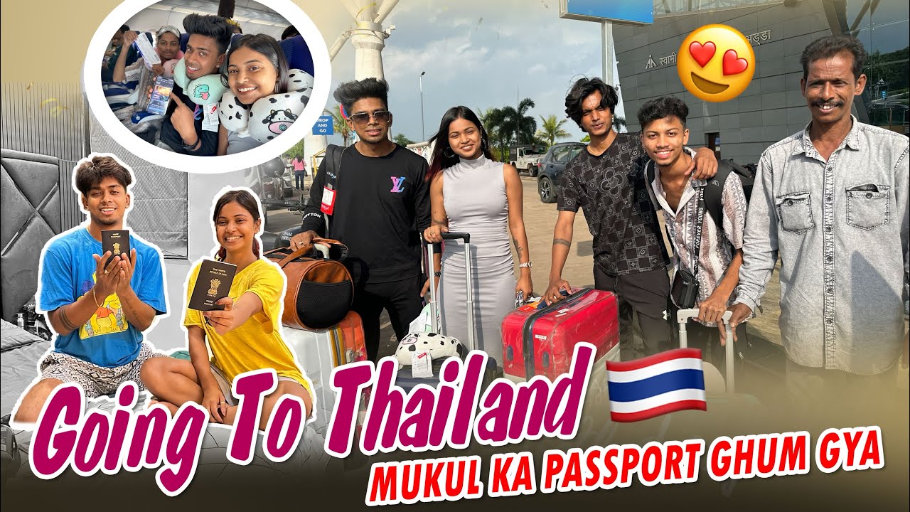 Hum Bangkok Thailand Jaa Rhe Hai🇹🇭 Sona Dey || Mukul Gain
