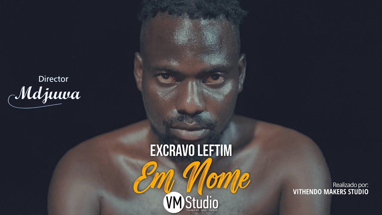 Excravo Leftim - Em Nome (Official Music Video)