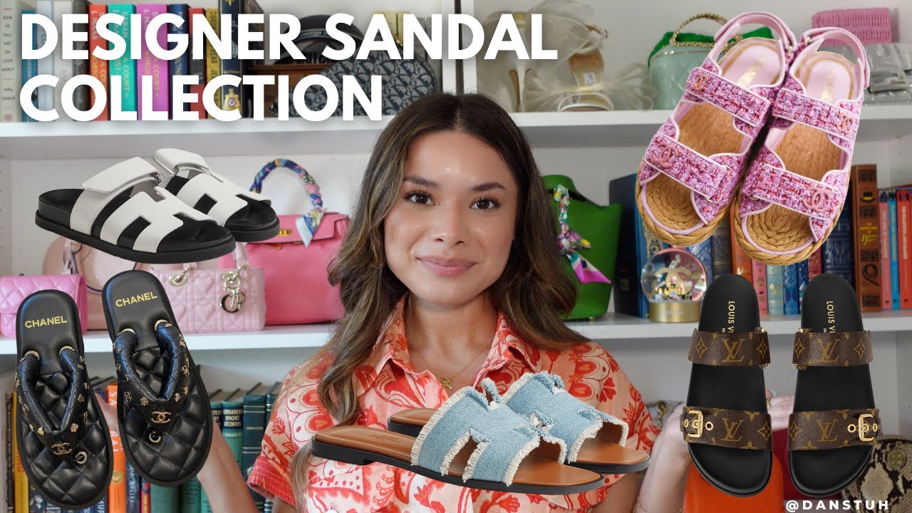 Designer Sandal Collection!! Which are worth it and which to skip | Hermes, Chanel, Louis Vuitton