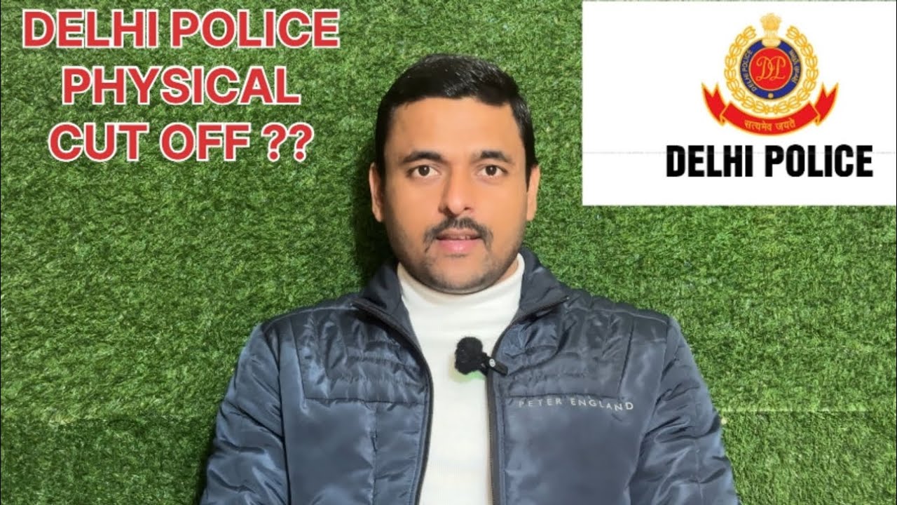 DELHI POLICE CONSTABLE PHYSICAL CUT OFF | DELHI POLICE PHYSICAL CUT OFF | DELHI POLICE CUT OFF 