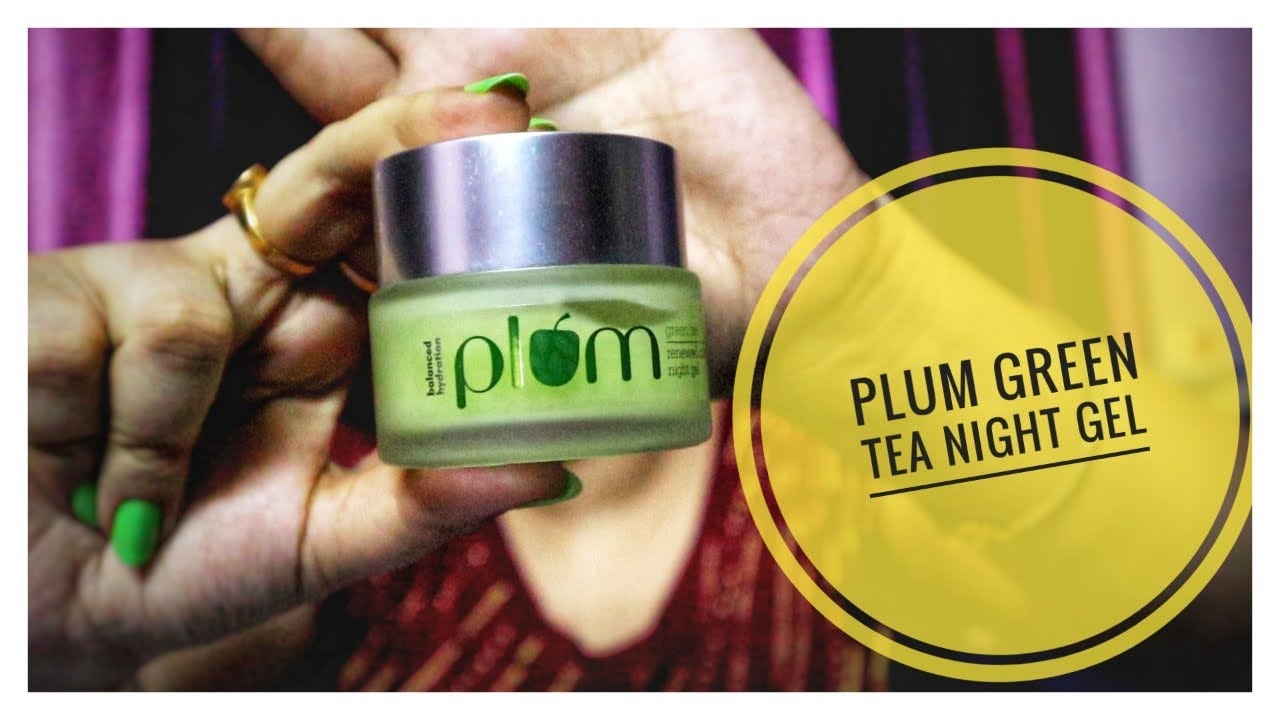 PLUM GREEN TEA NIGHT GEL | Bengali Vlog